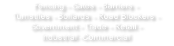 Fencing - Gates - Barriers -  Turnstiles - Bollards - Road Blockers -  Government - Trade - Retail -  Industrial -Commercial